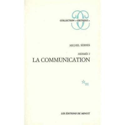 Hermès I. La communication (1): Tome 1, La communication